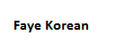 Faye Korean