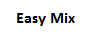 Easy Mix
