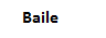 Baile