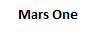 Mars One