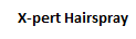 X-pert Hairspray
