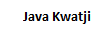 Java Kwatji