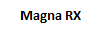 Magna RX