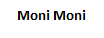 Moni Moni