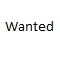 Wanted