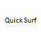 QUICK SURF