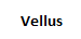 Vellus