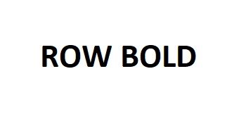 ROW BOLD