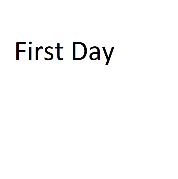 First Day