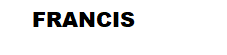 FRANCIS