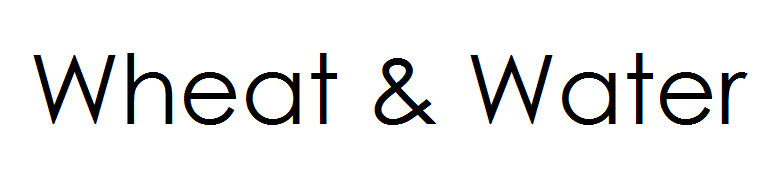 Wheat & Water