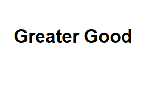 Greater Good