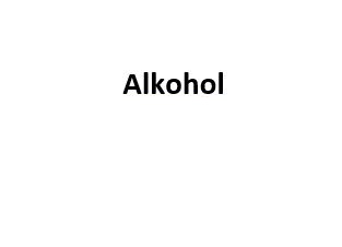Alkohol