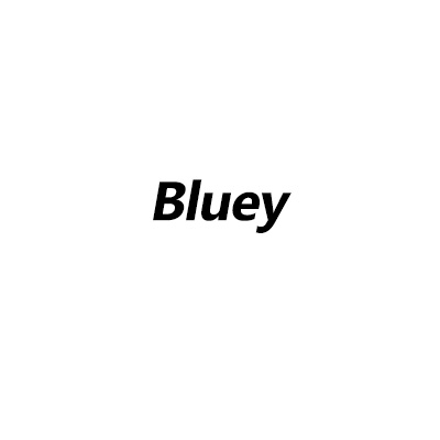 Bluey