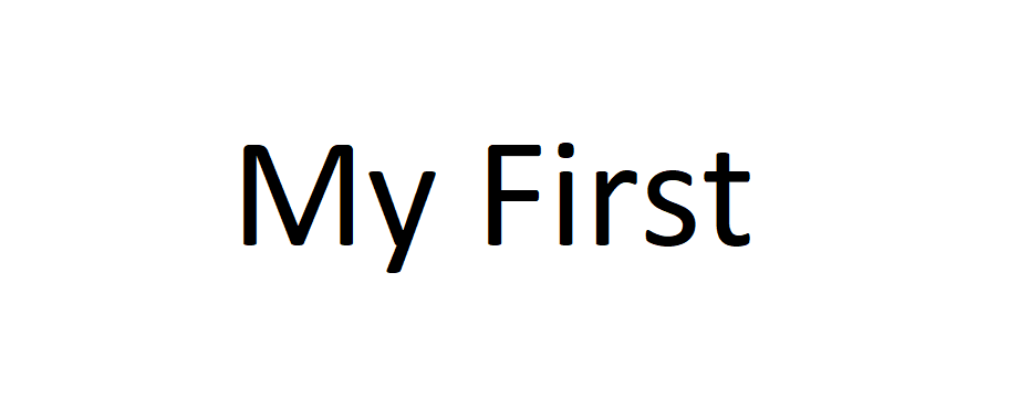 My First