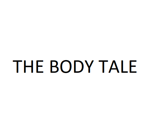 THE BODY TALE