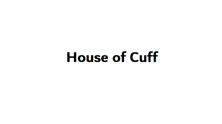 House of Cuff