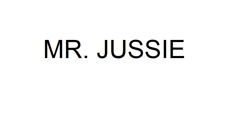 MR. JUSSIE