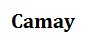 Camay