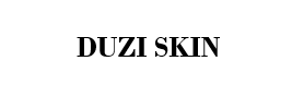 DUZI SKIN