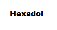 Hexadol