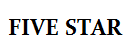 FIVE STAR