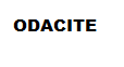 ODACITE