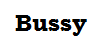 Bussy