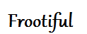 Frootiful