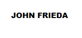 JOHN FRIEDA