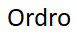 Ordro