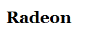 Radeon