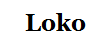 Loko
