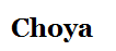 Choya