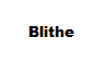 Blithe