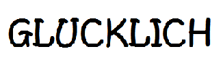 GLUCKLICH