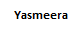 Yasmeera