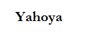 Yahoya