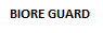 BIORE GUARD