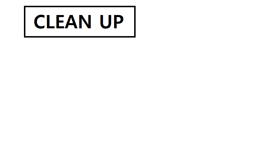 Clean Up