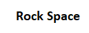 Rock Space