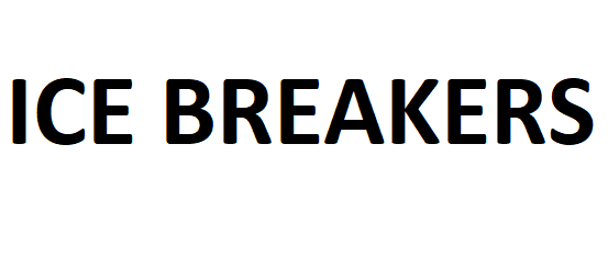 ICE BREAKERS