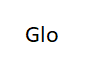 Glo