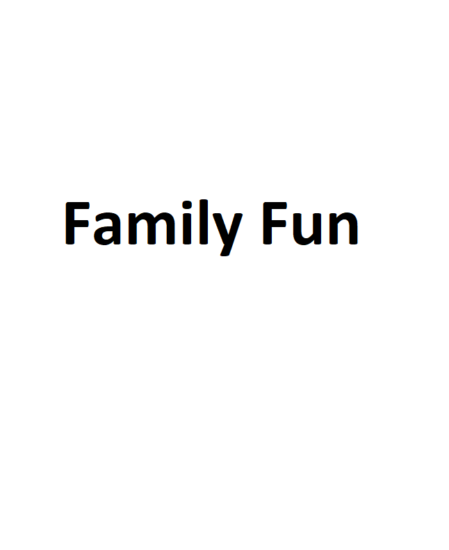 Family Fun