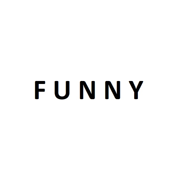 Funny