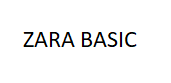 ZARA BASIC