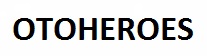 OTOHEROES