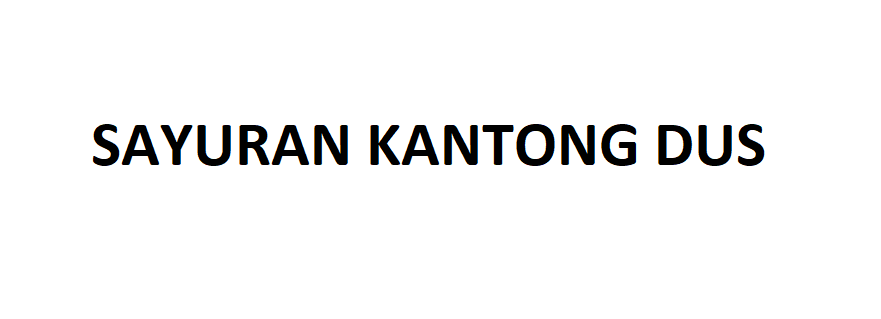 SAYURAN KANTONG DUS