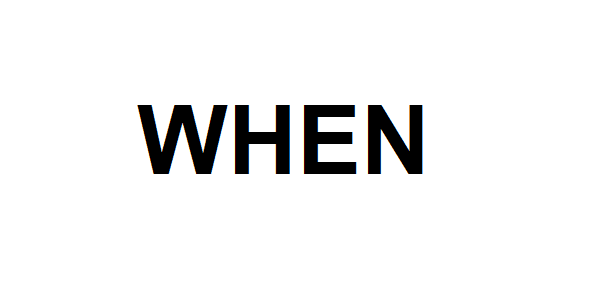 WHEN