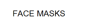 FACE MASKS